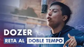 DOZER RETA AL DOBLE TEMPO | Red Bull Batalla 2022
