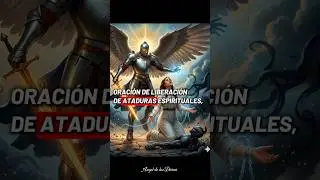 ORACION A SANMIGUEL ARC&Aacute;NGEL PARA LIBRAR DE ATADURAS ESPIRITUALES.  DIOS TE BENDIGA #VIDENTE #MEDIUN