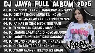 DJ JAWA FULL ALBUM 2025 FULL BASS🎶DJ ARING&sup2; MBAKAR GEDANG CAMPUR SAWI X DEK TRESNOKU MUNG SIJI KOWE