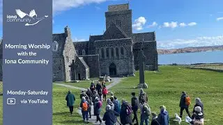 Morning Worship with the Iona Community Friday 7th November 2025