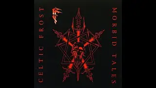 Celtic Frost - Danse Macabre