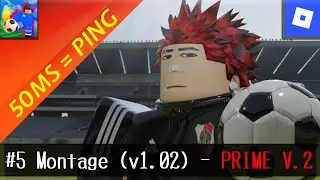 #5 Montage (v1.02) / PRIME V.2 - Touchline [BY:MAURO]
