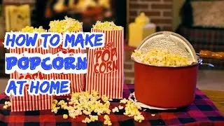 🍿The Amazing Process of Making Popcorn🍿 - How To Make Popcorn At Home - ASMR