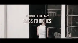Lil Jaydoe x TMB Spazz (TrenchMobb) - Rags To Riches (Official Video) | Shot By @YoungWill2