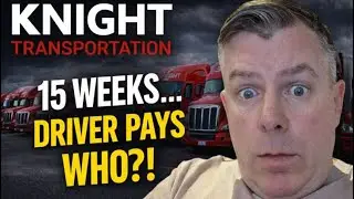 15 Weeks at Knight Transportation &mdash; Lease Math Drivers Are Never Shown