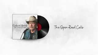 Colton Reed - The Open Road Calls (Official Audio)