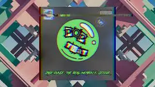 POP THAT! - Jack Dunce & The Real Weapon X (feat. CESSIR) (Official Audio)