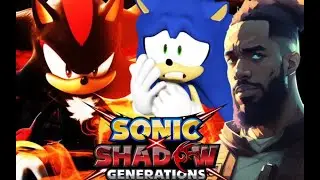 Sonic X Shadow Generations | Late Night Map Building
