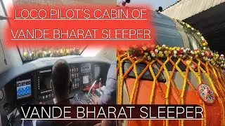 Inside the Vande Bharat Sleeper Train&rsquo;s Loco Pilot Cabin | Vande Bharat Sleeper |