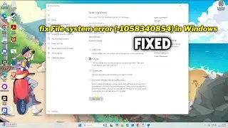 (FIXED) File system error (-1058340854) in Windows