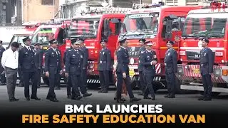 BMC&rsquo;s Fire Brigade launches mobile education van to boost fire safety awareness in Mumbai