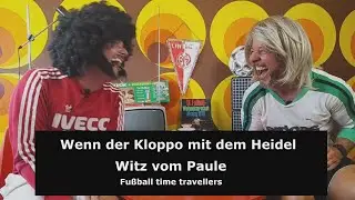 Kloppo und Heidel  