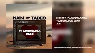 #Rejunte ft. Naim Delmas | Te  acordar&aacute;s de m&iacute; | #ADELANTO