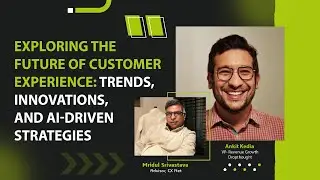 Ankit Kedia, VP- Revenue Growth, Dropthought Insights on AI-Driven CX  & Real-Time Feedback