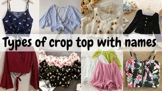Types of crop top with their names/New crop top for girls/Crop top