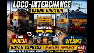 Loco Interchange Daund Junction WCAM3 Replaces Twin WDG3A