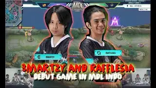 3MARTZY AND RAFFLESIA DEBUT GAME IN MDL INDO