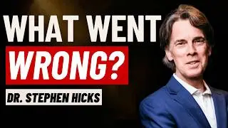 Did the Enlightenment Fail? A Philosophical Reflection with Dr. Stephen Hicks