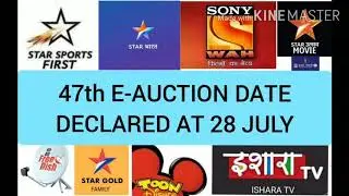 47th E-AUCTION DATE CONFIRMD FOR MPEG-02 SET TOP BOX STAR SPORTS FIRST. SONY WAH CAN COME