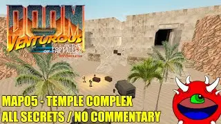 Doom 2: Venturous - MAP05 Temple Complex - All Secrets No Commentary