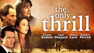 The Only Thrill (1997) Sometimes your only chance for love comes once.