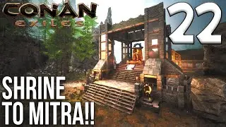 BUILDING THE SHRINE TO MITRA! | Conan Exiles Gameplay/Let's Play S6E22