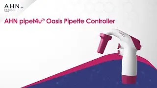AHN pipet4u&reg; Oasis Pipette Controller