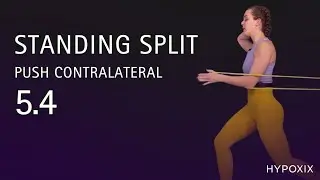 Standing Split Push 5.4 &mdash; Dynamic Balance and Rotational Power