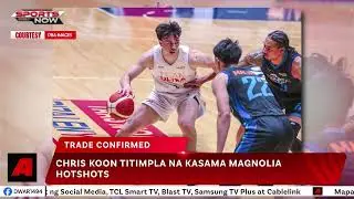 Chris Koon makikitimpla na kasama Magnolia Hotshots | SPORTS NOW