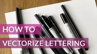 How to Vectorize Hand Lettering in Illustrator