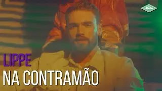 Lippe - Na Contram&atilde;o (Videoclipe Oficial)