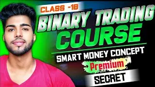 Smart Money Concept for Binary Trading | Class-3 A | Live Mentorship |Quotex |IQ Option| @XBinary