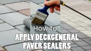 How to Apply DeckGeneral Paver Sealer | Step-by-Step Application Guide for Lasting Protection