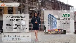 ATS Kabana High Office Space & Retail Shops - Investment Options Noida Extension, Greater Noida West