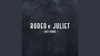 Rodeo and Juliet