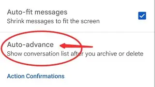 Gmail Mein auto advance Kaise change Karen , how To change auto advance in Gmail