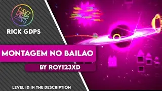 MONTAGEM NO BAILAO by roy123xd | Rick GDPS