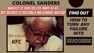 Colonel Sanders founder of kfc motivational story 💪 Incredible stories of success vol. 1