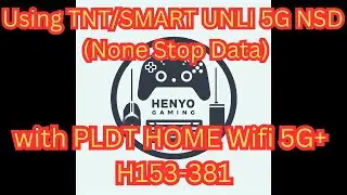 Using TNT/SMART UNLI 5G NSD(None Stop Data) Promo with PLDT Home Wifi 5G+ H153-381