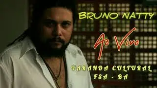 Bruno Natty - Ao Vivo na Varanda Cultural FSA