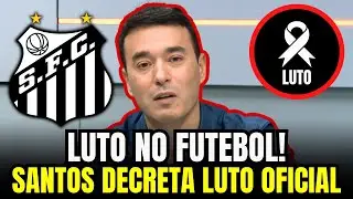 TRAG&Eacute;DIA: SANTOS DECRETA LUTO OFICIAL AP&Oacute;S PERDA QUE ABALOU O FUTEBOL! | not&iacute;cias do santos
