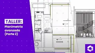 TALLER:  Planimetría avanzada (Parte 2) | Grid Studio