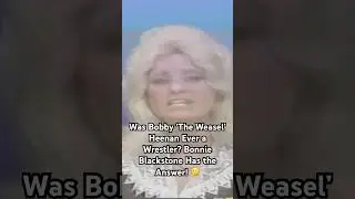 Was Bobby &ldquo;The Weasel&rdquo; Heenan a Wrestler? Bonnie Blackstone Sets the Record Straight! 🧐