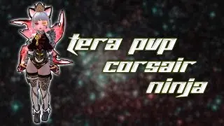 TERA - NINJA 20 KILLS - 0 DEATH IN CORSAIR PVP