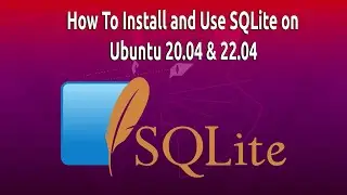 How To Install and Use SQLite on Ubuntu 20.04
