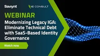 Modernizing Legacy IGA: Eliminate Technical Debt with SaaS-Based Identity Governance