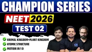 NEET 2026 MODEL PAPER - 02 SOLUTION | NEET 2026 CHAMPION - 02 TEST SOLUTION | NEET 2026 TEST SERIES
