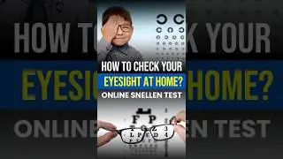 How to Check Your Eyesight at Home? || Online Snellen Test