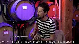 Cellar Sessions: The Suitcase Junket - Scattered Notes From A First Time Home Buyers Workshop