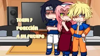 Team 7 reacciona a su futuro // 1/1 // 🇪🇸 // mey san ! // Naruto //